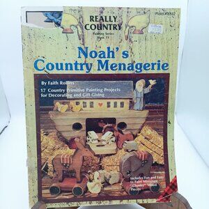 Really Country Painting Series Book 11: Noahs Country Menagerie